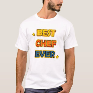 T-shirt Best Chef Ever T Shirt
