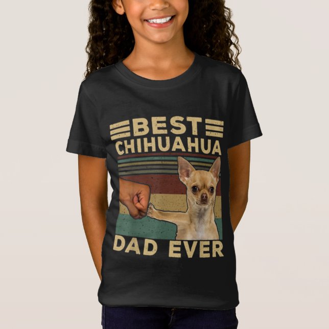 T-Shirt Best Chihuahua Dad Ever (Devant)