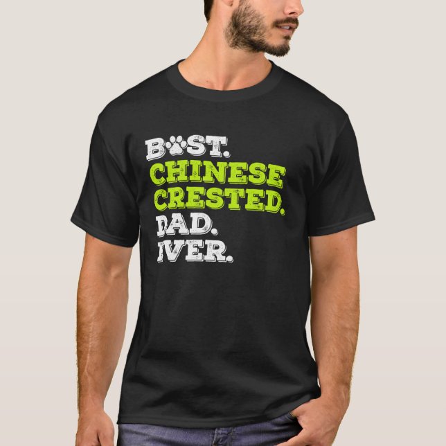 T-shirt Best Chinese Crested Dad Ever Chinese Crested Dog (Devant)