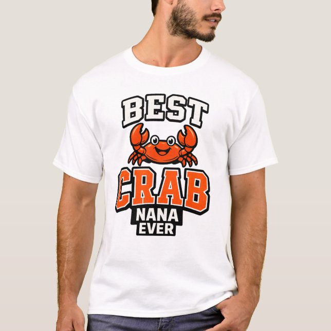 T-shirt Best Crab Nana Ever Grandmother Ocean Lover (Devant)