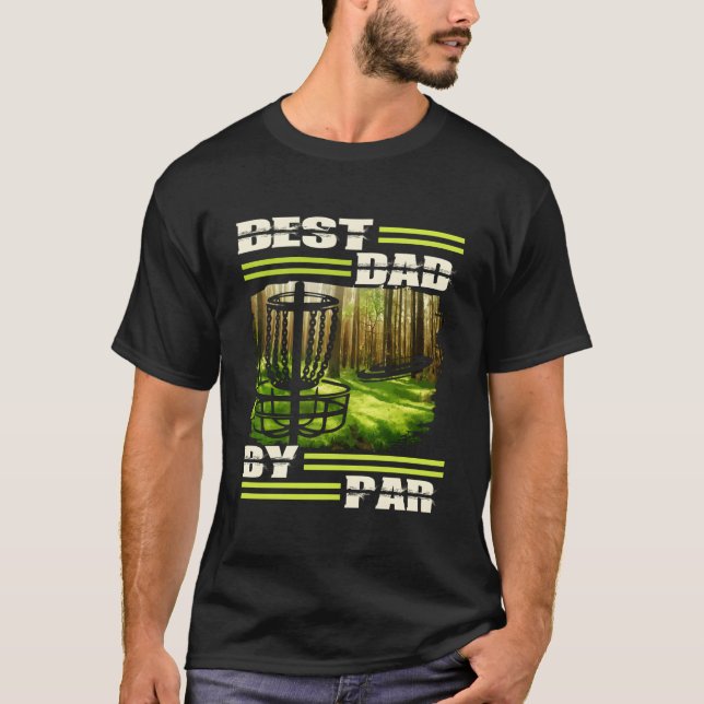 T-shirt Best Dad By Par Disc Golf Dad For Father'S Day Gol (Devant)