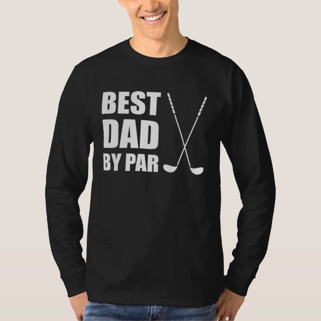 T-shirt Best Dad By Par Father Golfer Pun (Devant)