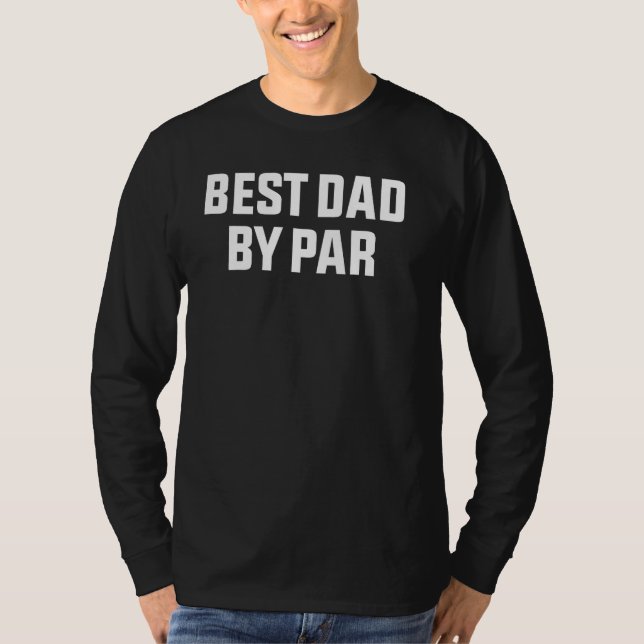 T-shirt best dad by par  fathers day golfing 2023 6 (Devant)