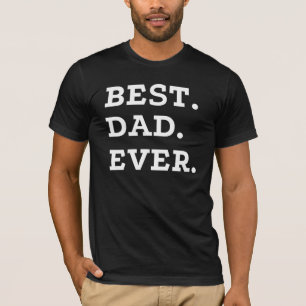 T-shirt Best Dad Ever