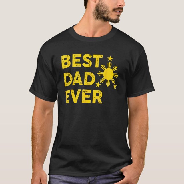 T-shirt Best Dad Ever Filipino Dad 2023 Father s Day (Devant)