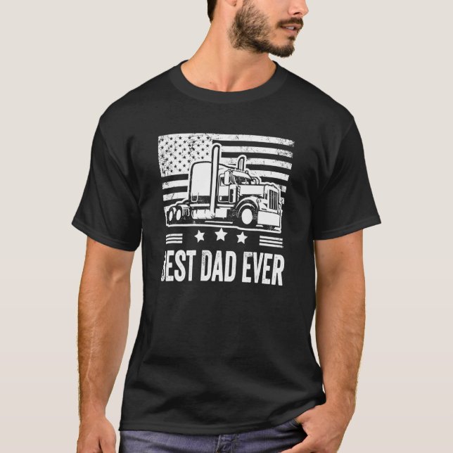 T-shirt Best Dad Ever Flag truck dad trucker dad best truc (Devant)