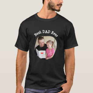 T-shirt Best DAD Ever téléchargez votre photo de famille c