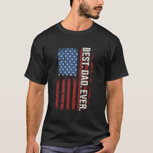 T-shirt Best Dad Ever With Us American Flag For Father'S D (Devant)