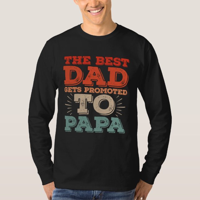 T-shirt Best Dad Gets Promoted To Papa Daddy  Dad Jokes (Devant)