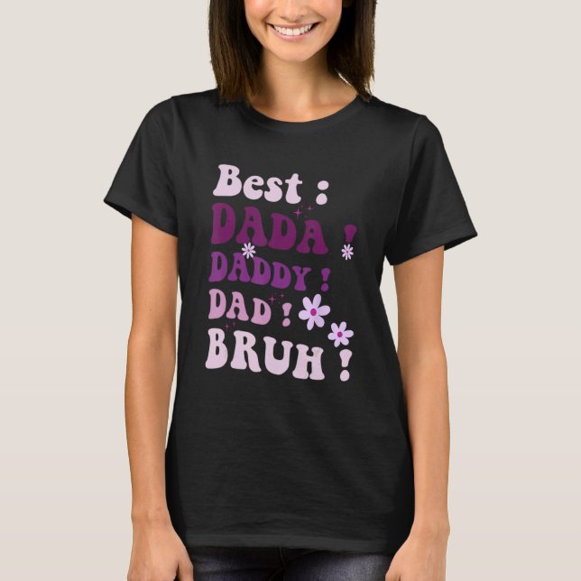 T-shirt Best Dada Daddy Dad Bruh Fathers Day Purple Groovy (Devant)