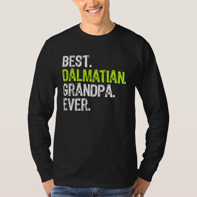 T-shirt Best Dalmatian Grandpa Ever Dog (Devant)