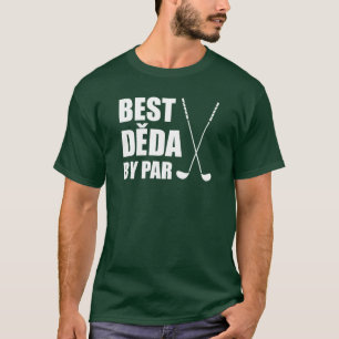T-shirt Best Deda By Par Czech Grandpa Golf