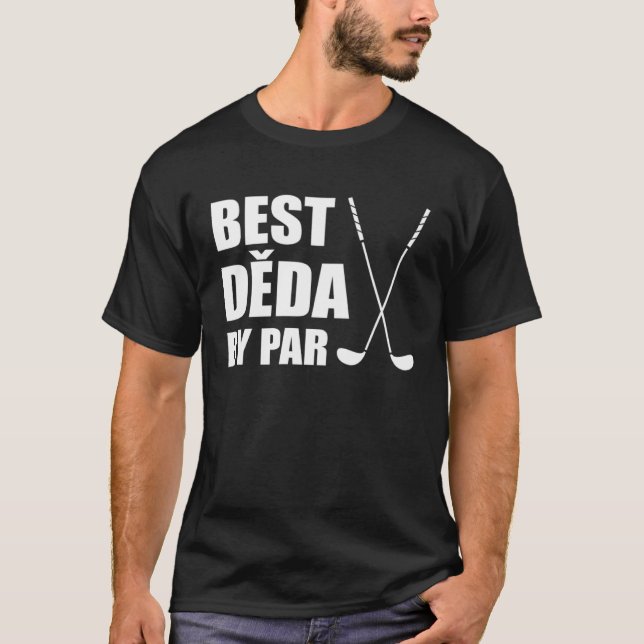 T-shirt Best Deda By Par Czech Grandpa Golfer Pun (Devant)