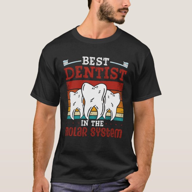 T-shirt Best Dentist In The Molar System Dental Assistant  (Devant)