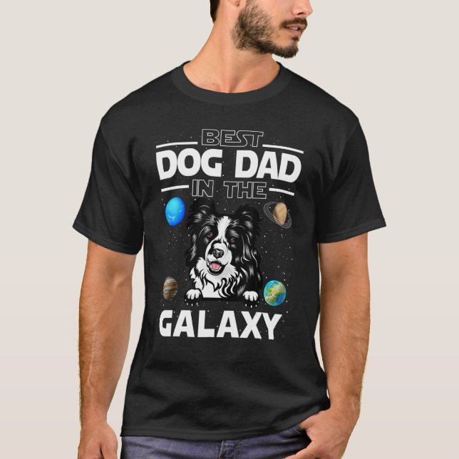 T-shirt Best Dog Dad In The Galaxy Border Collie Puppy Dog (Devant)