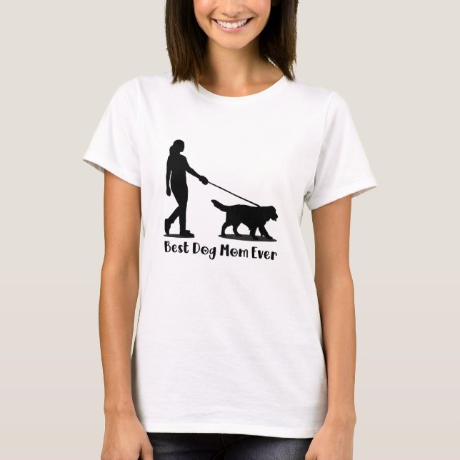 T-shirt Best Dog Mom Ever | Cute Dog Lover Gift  (Devant)