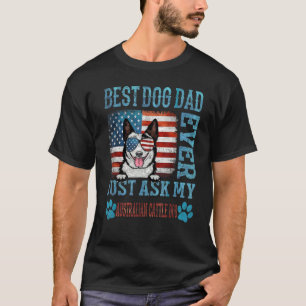 T-shirt Best Dog Papa Demandez À Mon Béton Australien De F