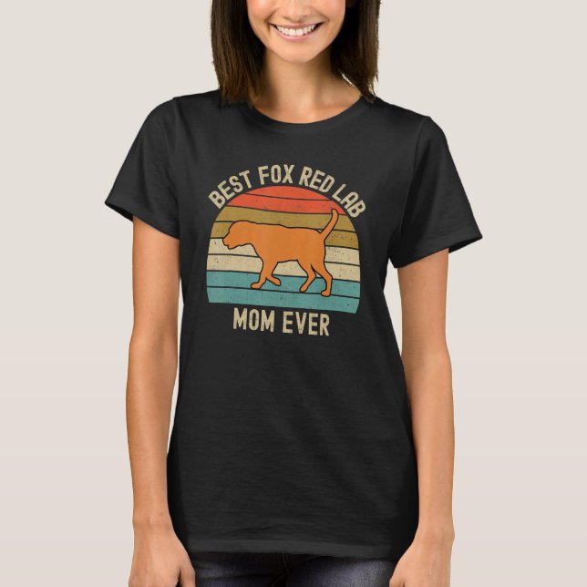 T-shirt Best Fox Red Lab Mom Ever Labrador Retriever Vinta (Devant)