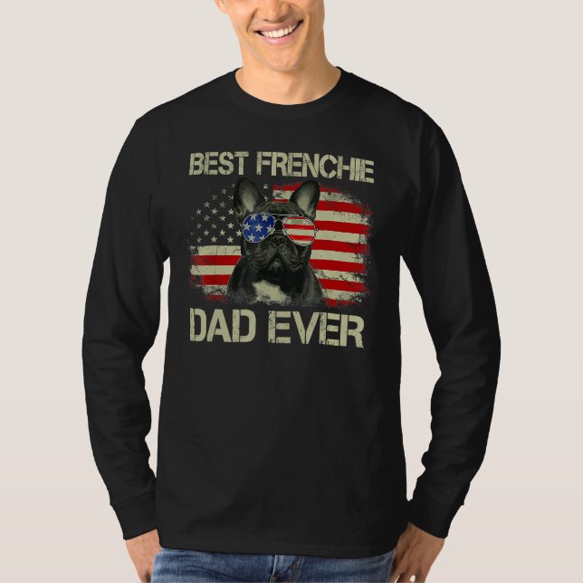T-shirt Best Frenchie Dad Ever Bulldog American Flag (Devant)