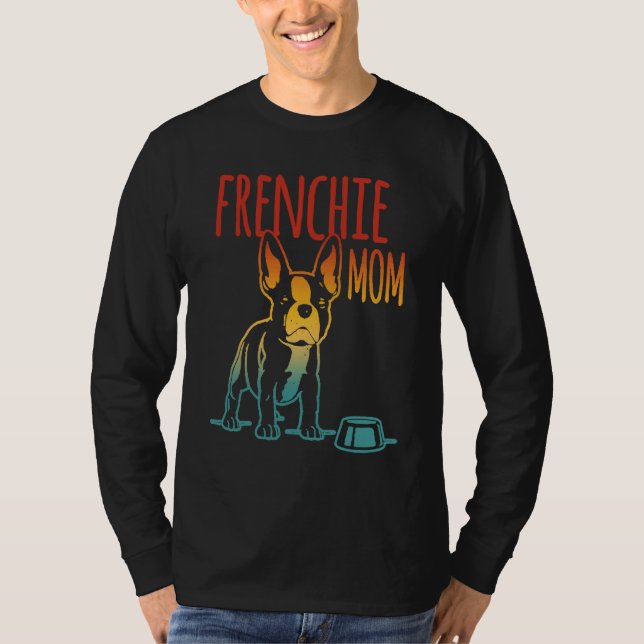 T-shirt Best Frenchie Mom Ever French Bulldog Mom (Devant)