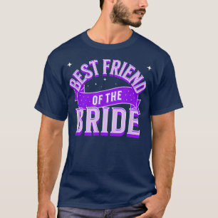 T-shirt Best Friend of the Bride Groom Wedding Funny 
