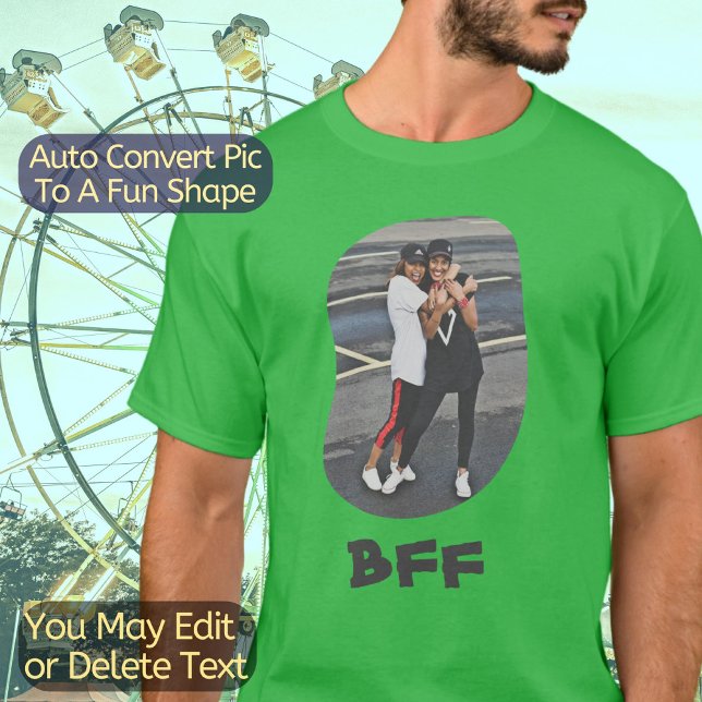 T-shirt Best Friends Forever BFF Besties téléchargez votre (Upload your photo and it will be automatically transformed to a fun Curve Shape.)