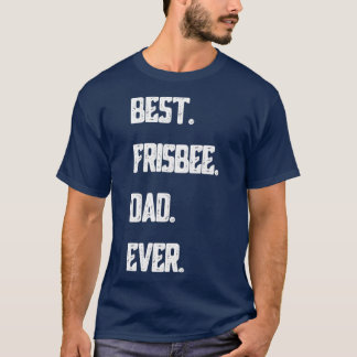 T-shirt Best Frisbee Dad Ever Disc Golf Men Ultimate