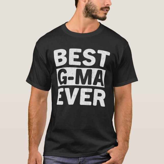 T-shirt Best G Ma Ever  Mothers Day G Ma (Devant)