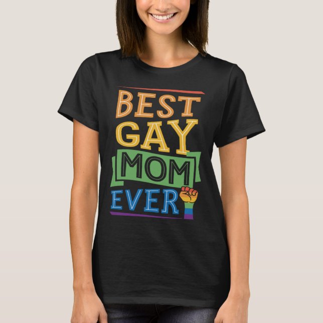 T-shirt Best Gay Mom Ever Cute  Gay Pride from Son Daughte (Devant)