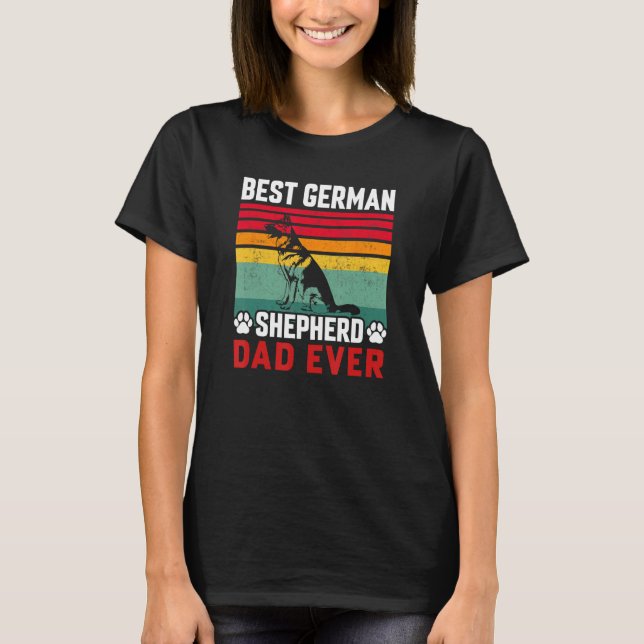 T-shirt Best German Shepherd Dad Ever Daddy  Dog  Owner 1 (Devant)