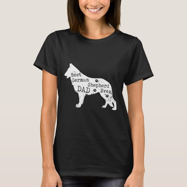 T-shirt Best German Shepherd Dog Dad Ever (Devant)