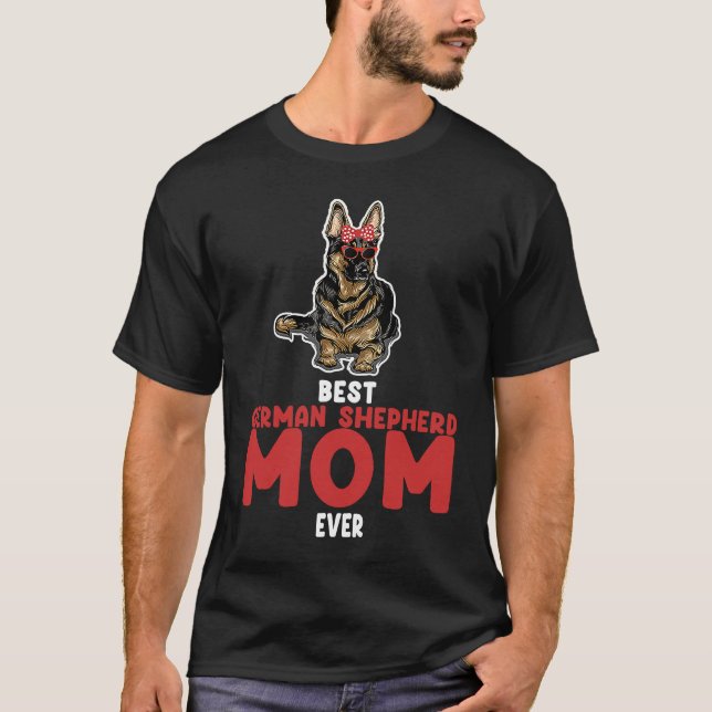 T-shirt best German shepherd mom ever german shepherd (Devant)