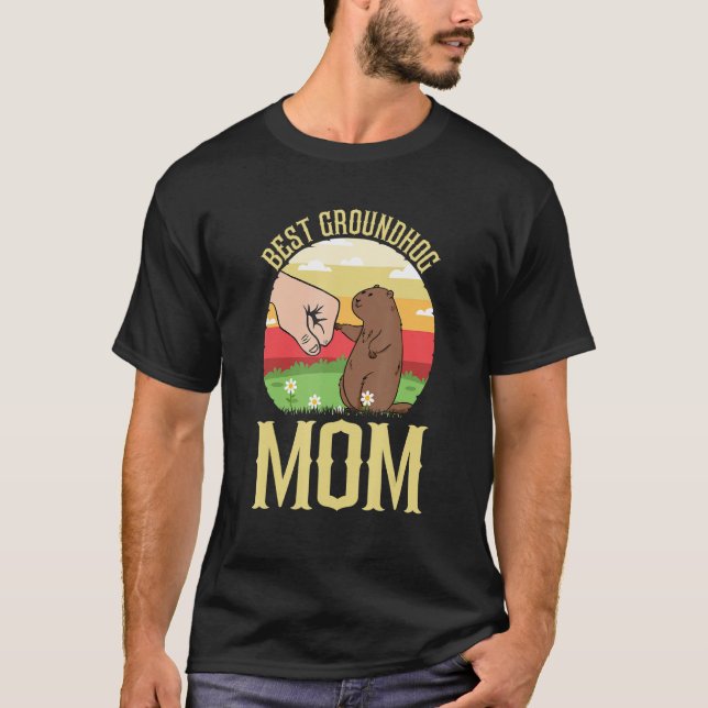 T-shirt Best Groundhog Mom Ever Early Spring Groundhog Day (Devant)