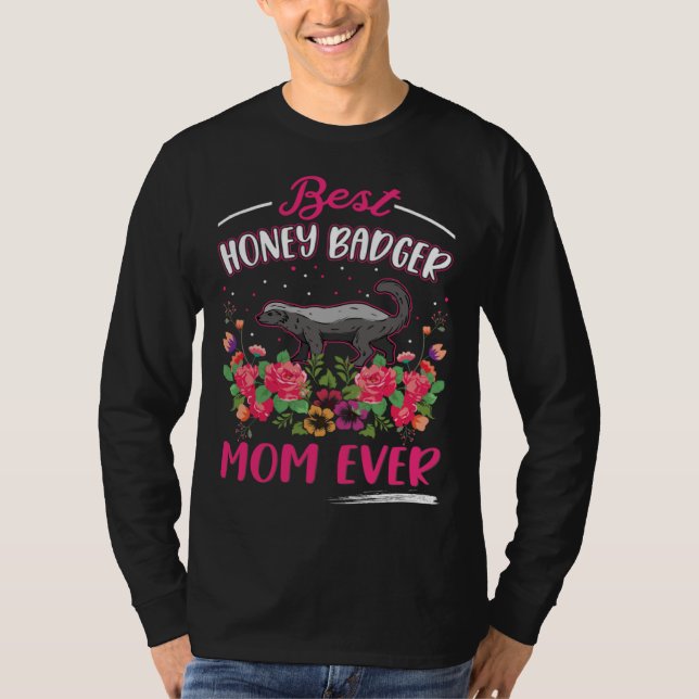 T-shirt Best Honey Badger Mom Ever  1 (Devant)