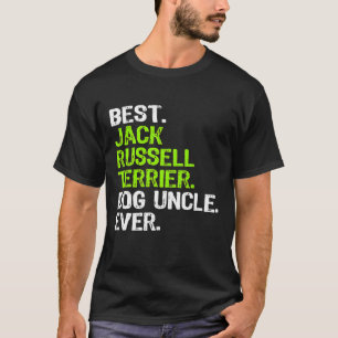 T-shirt Best Jack Russell Terrier Chien oncle jamais