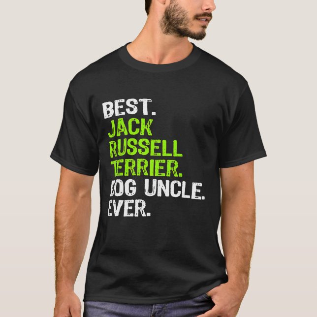 T-shirt Best Jack Russell Terrier Chien oncle jamais (Devant)