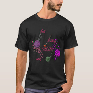 T-shirt best knitting mom ever