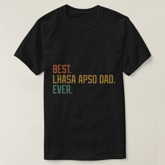 T-shirt Best Lhasa Apso Papa Jamais Chien Fête des pères D (Design devant)