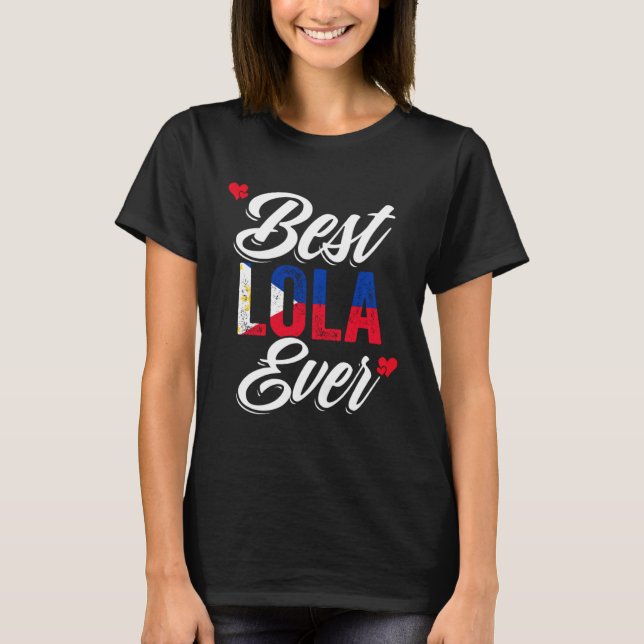 T-shirt Best Lola Ever Awesome Pinoy Love For Philippine G (Devant)