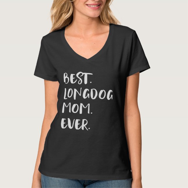 T-shirt Best Longdog Mom Ever (Devant)