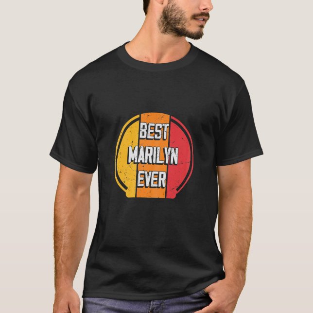 T-shirt Best Marilyn Ever - Funny Marilyn Name (Devant)