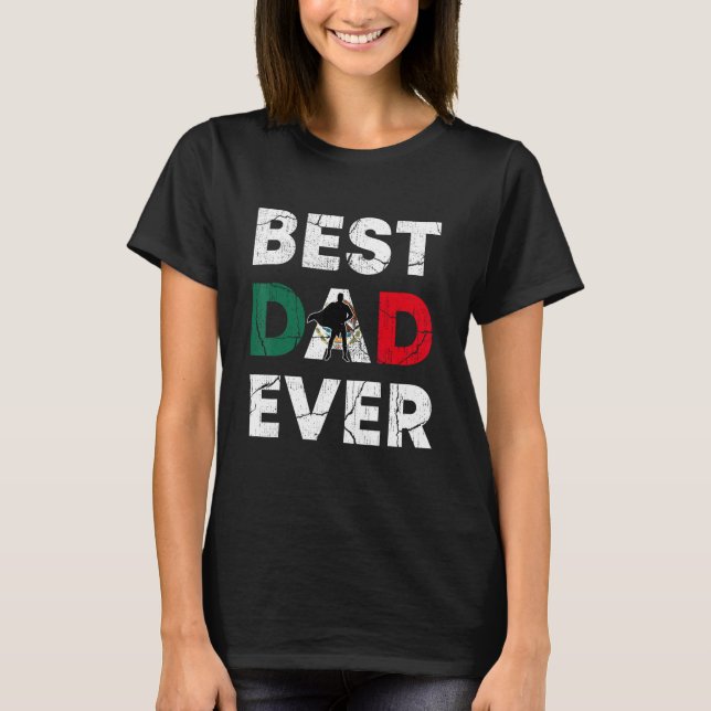 T-shirt Best Mexican Dad Ever Mexico Daddy Father s Day (Devant)