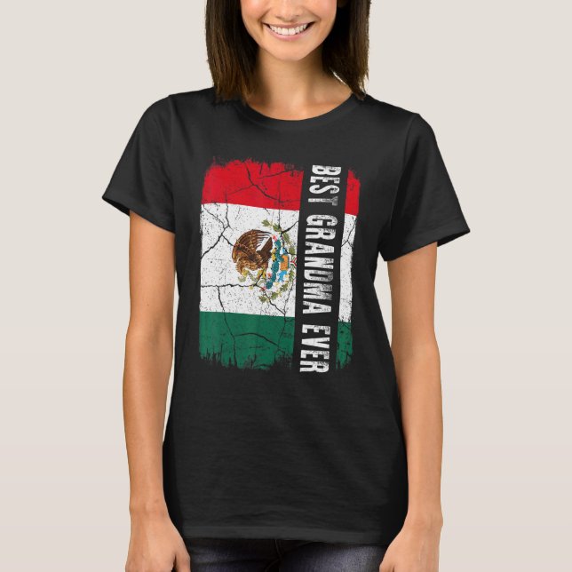 T-shirt Best Mexican Grandma Ever Mexico Flag Mother's Day (Devant)