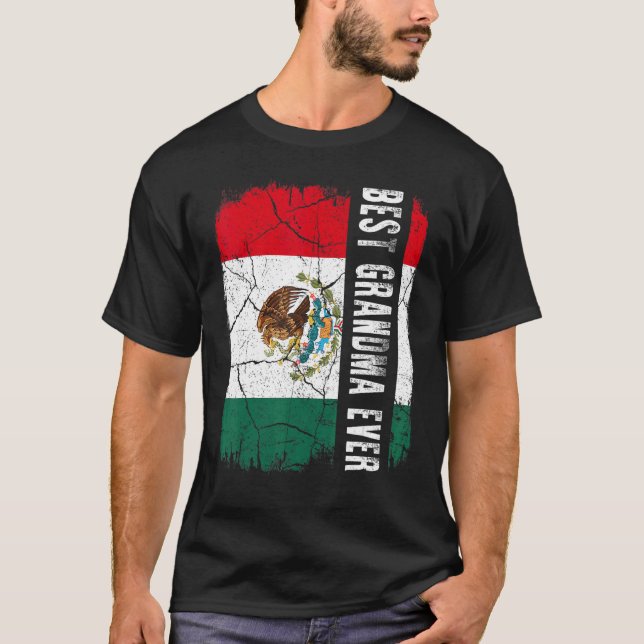 T-shirt Best Mexican Grandma Ever Mexico Flag Mother's Day (Devant)