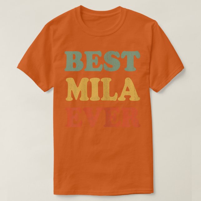 T-shirt Best Mila EverFunny Personalized First Name Mila  (Design devant)
