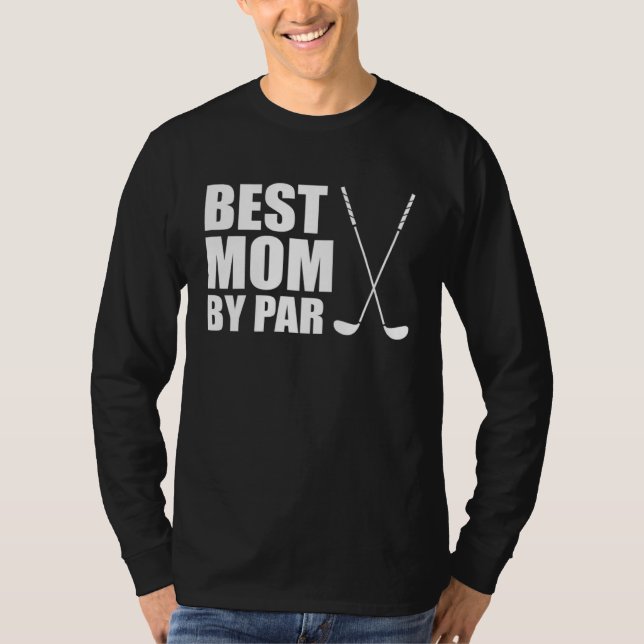 T-shirt Best Mom By Par Mother Golfer Pun (Devant)