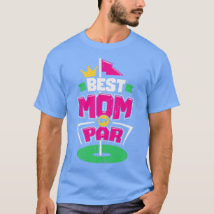 T-shirt Best Mom By Par Par Golfing Mother Cadeau