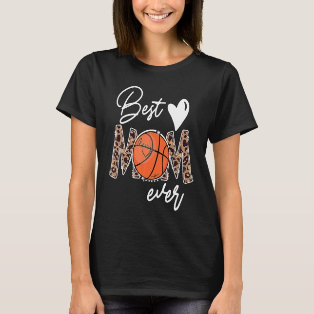 T-shirt Best Mom Ever Basketball Leopard Basket Mom Mother (Devant)