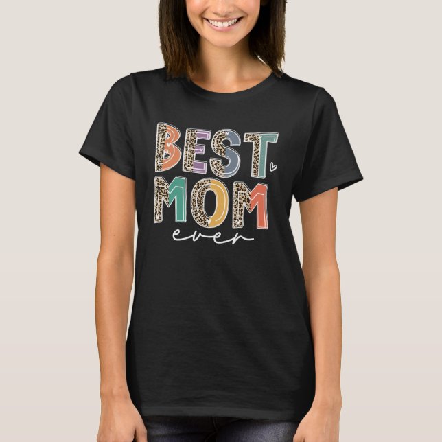 T-shirt Best Mom Ever Leopard Flash Happy Mother Day  Mama (Devant)