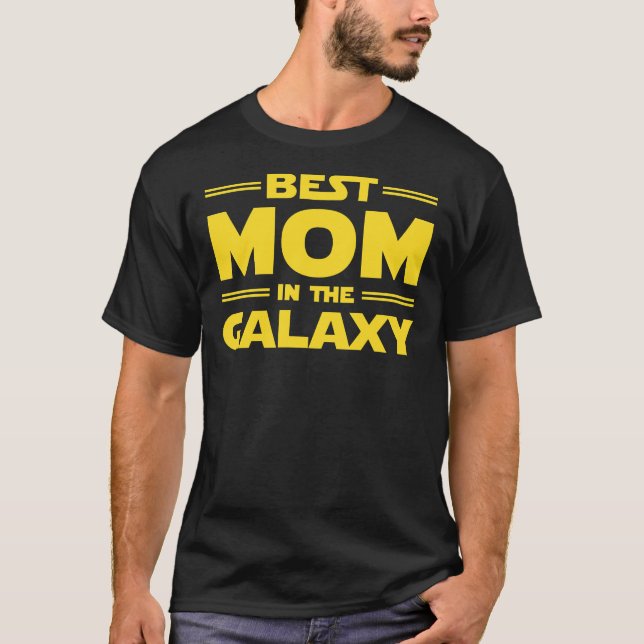 T-shirt Best Mom in The Galaxy (Devant)